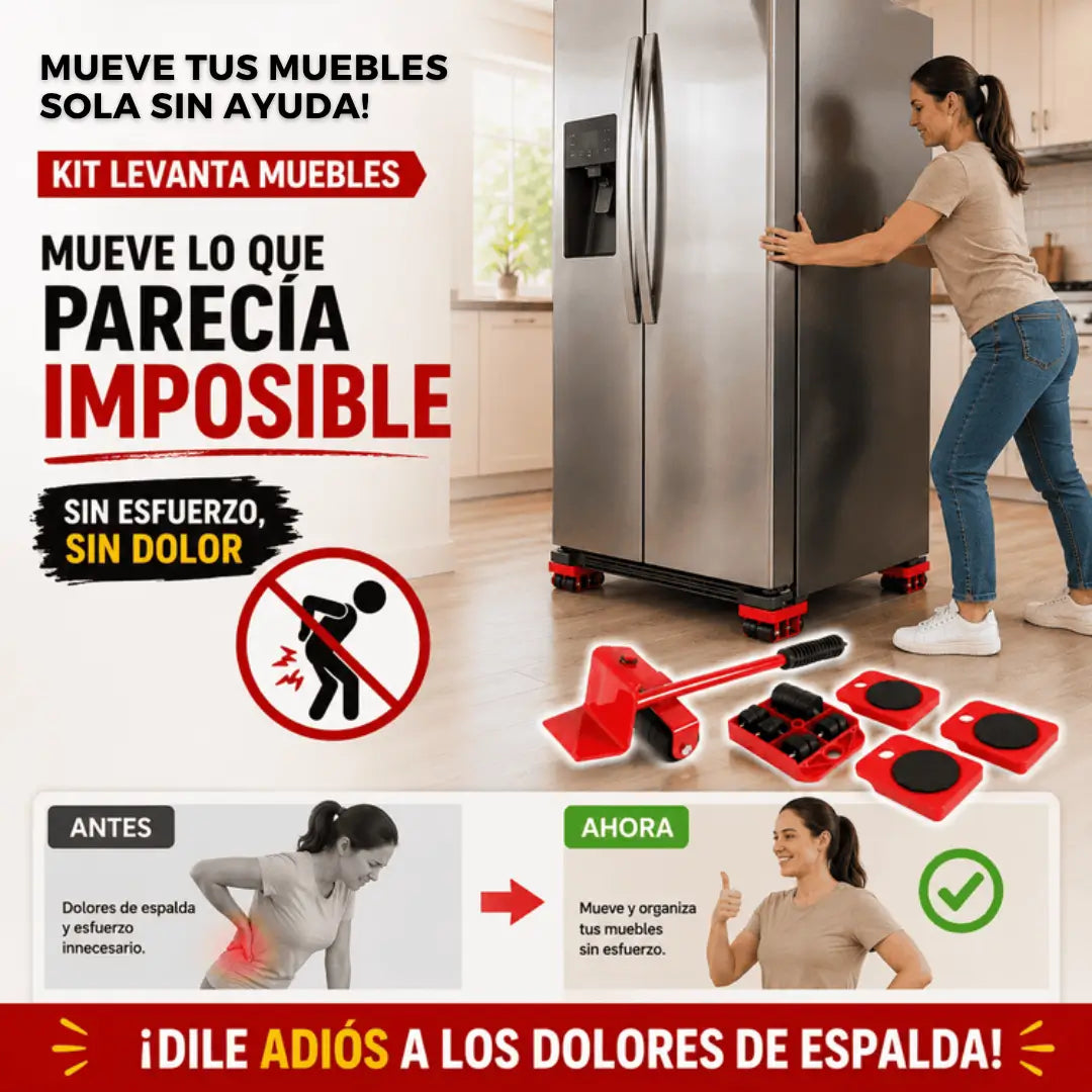 KIT Levanta Fácil™ · Mueve tus Muebles sin Ayuda!